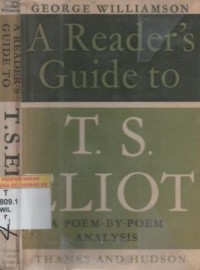 A Reader's Guide to T.S. Eliot : a poem-by-poem analysis