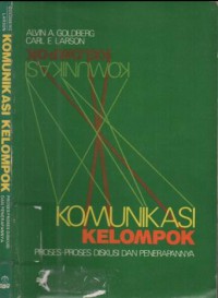 Komunikasi Kelompok : proses-proses diskusi dan penerapannya