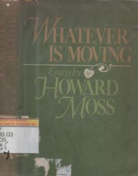 Whatever is Moving