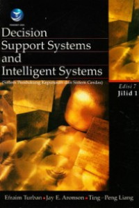 Image of Decision Support Systems and Intelligent Systems: Sistem Pendukung Keputusan dan Sistem Cerdas