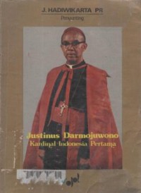 JUSTINUS Darmojuwono : Kardinal Indonesia pertama