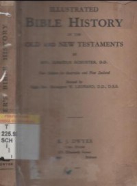 Illustrated bible history of the old and new testaments