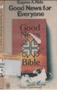 Good news for everyone : how to use the good news bible