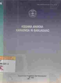 Kissana Anakna Karaenga ri Banuasang