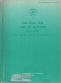 Pasang dan Paruntuk Kana Dalam Sastra Klasik Makassar