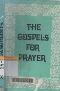 The gospels for prayer