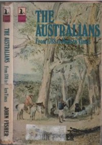 The Australians : from 1788 to modern times