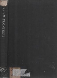 Asian frontiers : studies in a ontinuing problem