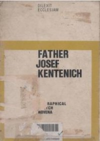 Father Josef Kentenich : biographical sketch