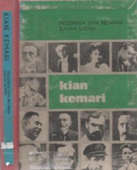 Kian Kemari : Indonesia dan Belanda dalam sastra