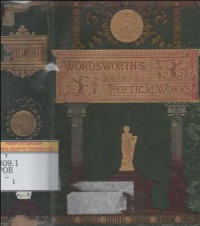 THE POETICAL Works of William Wordsworth With Life