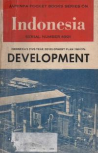 Development : Indonesia five-year development plan 1969-1974
