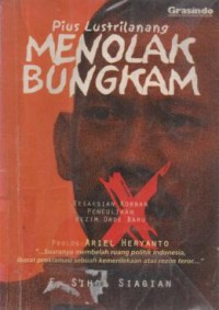Pius Lustrilanang menolak bungkam : kesaksian korban penculikan rezim orde baru