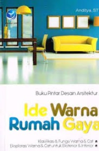 Buku pintar desain arsitektur: ide warna rumah gaya