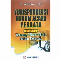 Yurisprudensi hukum acara perdata : tentang pihak-pihak dalam perkara (bagian 2)