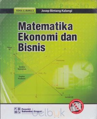 Matematika ekonomi dan bisnis : buku 2