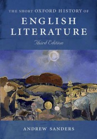 The short Oxford history of english literature