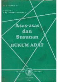 Asas-asas dan susunan hukum adat (beginselen en stelsel van het adatrecht)