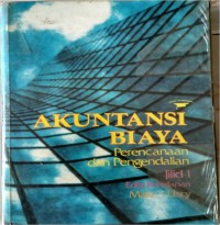 Akuntansi biaya: Perencanaan dan pengendalian
