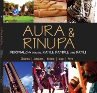 Aura dan rinupa: berdialog dengan kayu, bambu, dan batu