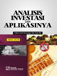 Analisis Investasi dan aplikasinya : dalam aset keuangan dan aset rill
