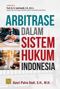 Arbitrase dalam sistem hukum Indonesia