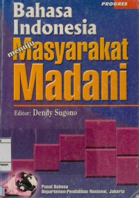 Bahasa Indonesia menuju masyarakat madani