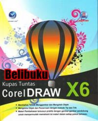 Kupas tuntun CorelDRAW X6