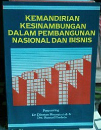 KEMANDIRIAN kesinambungan dalam pembangunan nasional dan bisnis