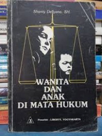 Wanita dan anak dimata hukum