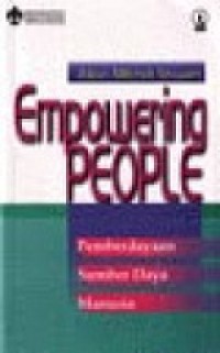 Empowering people : pemberdayaan sumber daya manusia