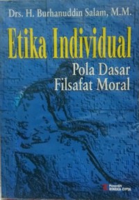 Etika individual : pola dasar filsafat moral