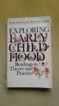 Exploring Early Child-Hood : Readings in Theory and Practice
