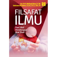 Filsafat ilmu : dari hati membangun akal budi