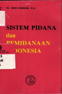 Sistem pidana dan pemidanaan Indonesia