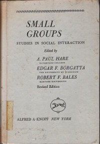 SMALL groups : studies in social interaction
