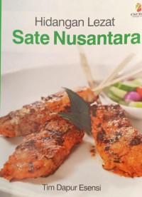 Hidangan lezat sate nusantara