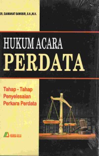 Hukum acara perdata: tahap-tahap penyelesaian perkara perdata