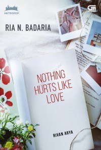 Nothing hurts like love