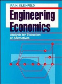 Engineering economics analysis for evaluation of alternatives