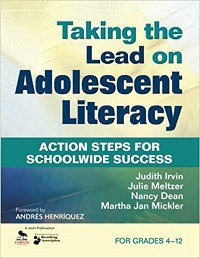 Taking the lead on adolescent literacy : action steps for schoolwide success