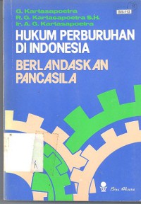 Hukum perburuhan di Indonesia berlandaskan Pancasila