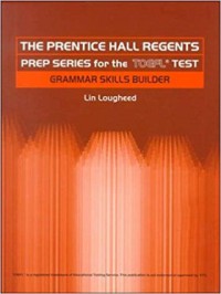 The Prentice hall regents prep series for the TOEFL test : grammar skills builder