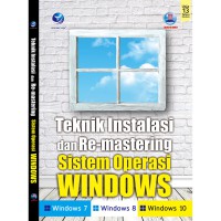 Teknik instalasi dan re-mastering sistem operasi windows