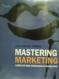 Mastering Marketing : complete MBA companion in marketing