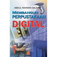 Membangun Perpustakaan digital : step by step