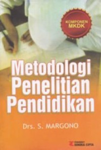 Metodologi penelitian pendidikan : komponen MKDK