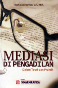 Mediasi di Pengadilan : dalam teori dan praktik