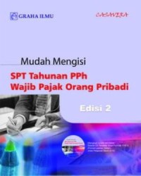 Mudah mengisi SPT Tahunan PPh wajib pajak orang pribadi