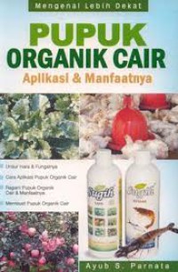 Pupuk organik cair aplikasi dan manfaatnya
